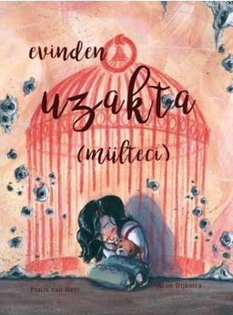 Evinden Uzakta; (Mülteci)