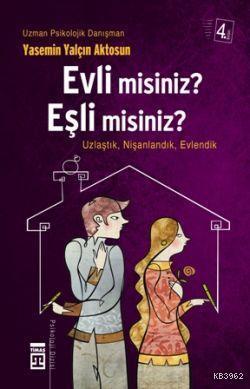 Evli Misiniz Eşli Misiniz?; Tanıştık, Nişanlandık, Evlendik