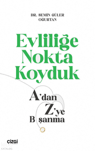 Evliliğe Nokta Koyduk;A’dan Z’ye Boşanma