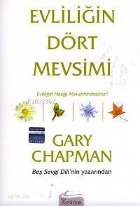 Evliliğin Dört Mevsimi; Evliliğin Hangi Mevsimindesiniz