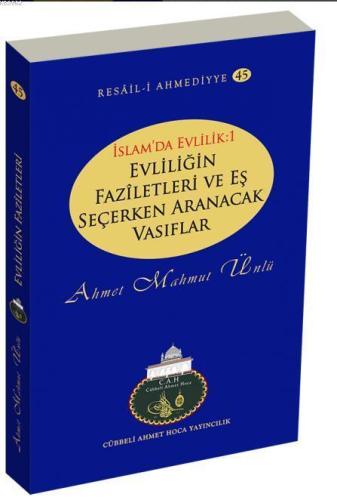 Evliliğin Faziletleri ve Eş Seçerken Aranacak Vasıflar