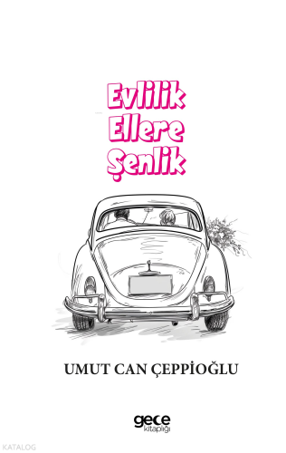 Evlilik Ellere Şenlik