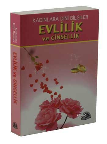 Evlilik ve Cinsellik (cep boy); Kadınlara Dini Bilgiler