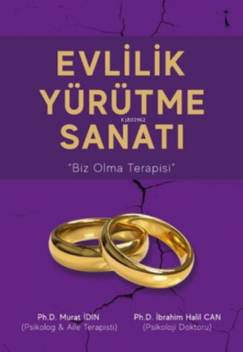 Evlilik Yürütme Sanatı "Biz Olma Terapisi"