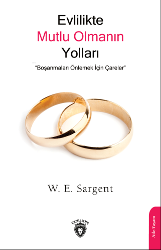 Evlilikte Mutlu Olmanın Yolları Boşanmaları Önlemek İçin Çareler