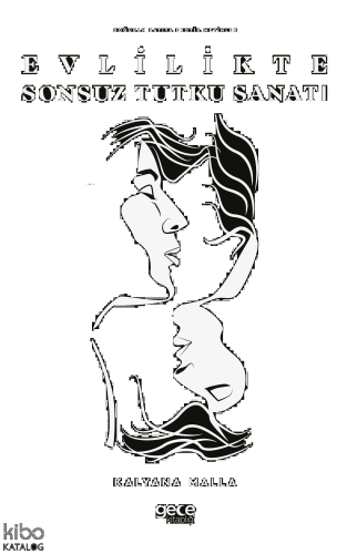 Evlilikte Sonsuz Tutku Sanatı