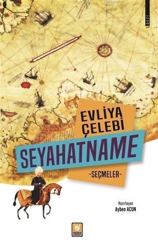 Evliya Çelebi Seyahatname Seçmeler