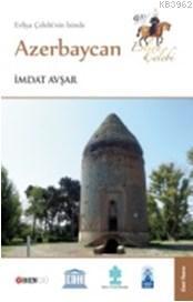 Evliya Çelebi'nin İzinde; Azerbaycan