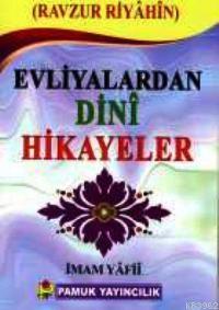 Evliyalardan Dini Hikayeler (Hikaye-006)