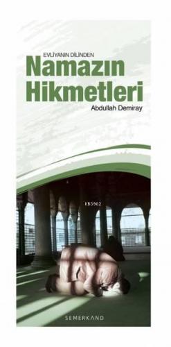 Evliyanın Dilinden Namazın Hikmetleri