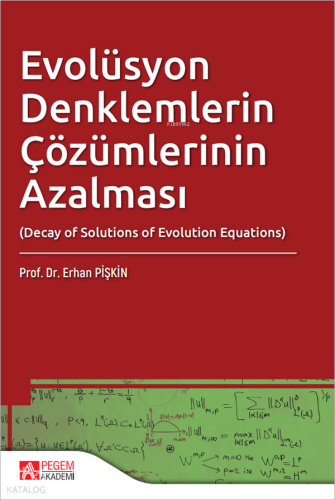 Evolüsyon Denklemlerin Çözümlerinin Azalması