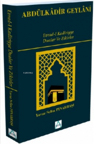 Evrad-i Kadiriyye Dualar Ve Zikirler