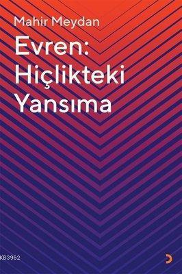 Evren: Hiçlikteki Yansıma