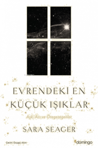 Evrendeki En Küçük Işıklar;Aşk, Acı ve Ötegezegenler