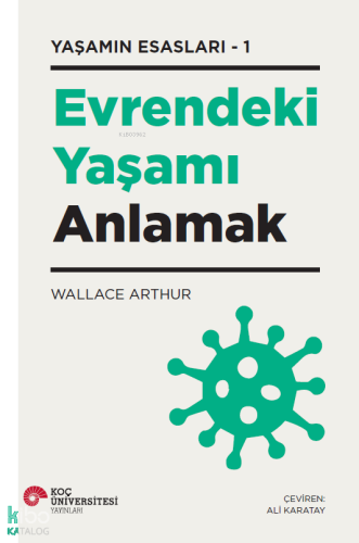 Evrendeki Yaşamı Anlamak - Yaşamın Esasları - 1
