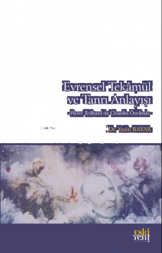 Evrensel Tekâmül ve Tanrı Anlayışı