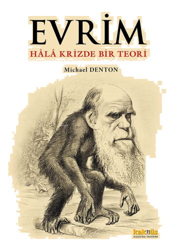 Evrim;Hâlâ Krizde Bir Teori