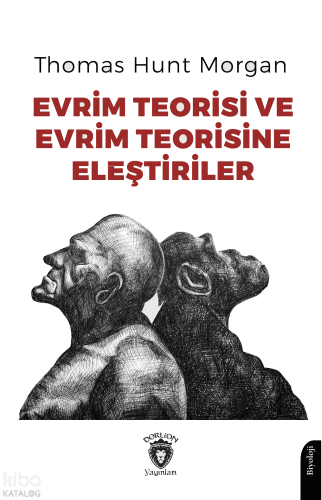 Evrim Teorisi ve Evrim Teorisine Eleştiriler