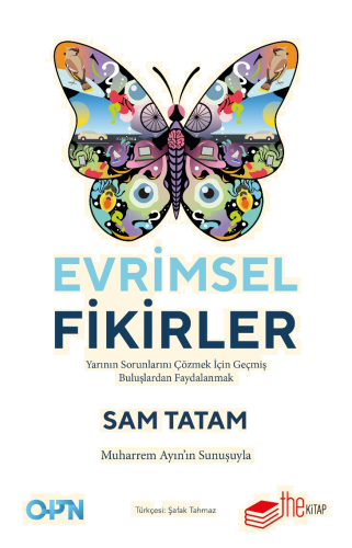 Evrimsel Fikirler;Yarının Sorunlarını Çözmek İçin Geçmiş Buluşlardan Faydalanmak