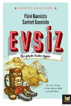 Evsiz; Bir Göçebe Kadar Özgür