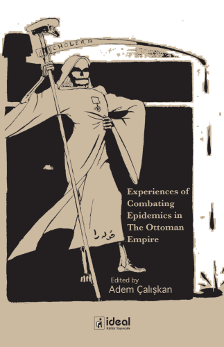 Experiences Of Combating Epidemics In The Ottoman Empire