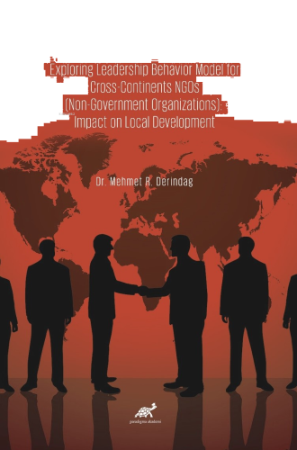 Exploring Leadership Behavior Model for Cross-Continents NGOs ;(Non-Government Organizations): Impact on Local Development
