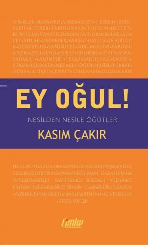 Ey Oğul!; Nesilden Nesile Öğütler