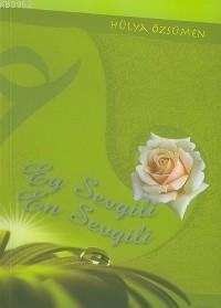 Ey Sevgili En Sevgili