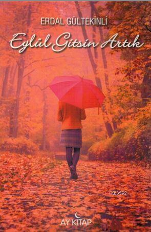 Eylül Gitsin Artık