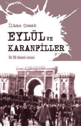 Eylül ve Karanfiller; Bir 80 Dönemi Romanı
