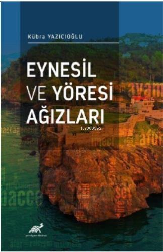 Eynesil ve Yöresi Ağızları