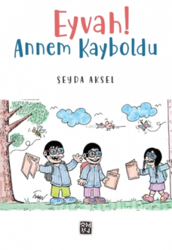 Eyvah Annem Kayboldu