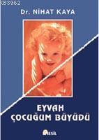 Eyvah Çocuğum Büyüdü
