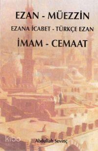 Ezan - Müezzin; İmam - Cemaat