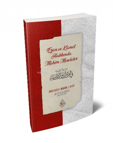 Ezân Ve Kâmet  Hakkında Mühim Meseleler