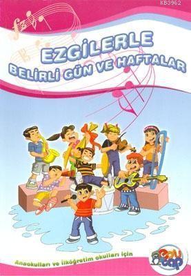 Ezgilerle Belirli Gün ve Haftalar (Cd Ekli)