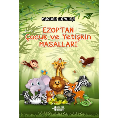 Ezop’tan Çocuk ve Yetişkin Masalları