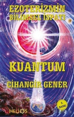 Ezoterizmin Bilimsel İspatı Kuantum