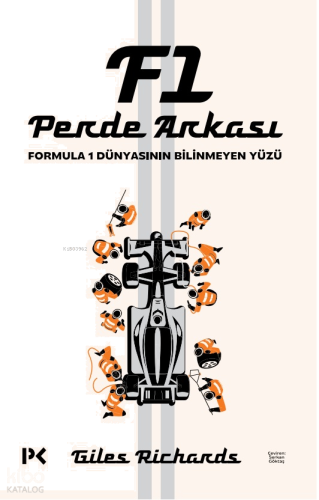 F1 Perde Arkası;Formula 1 Dünyasının Bilinmeyen Yüzü