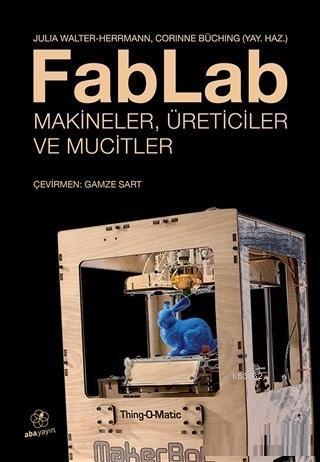 FabLab Makineler Üreticiler ve Mucitler