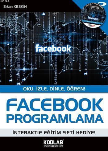 Facebook Programlama; Oku, İzle, Dinle, Öğren!