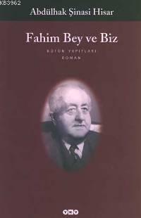 Fahim Bey ve Biz
