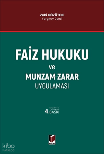 Faiz Hukuku ve Munzam Zarar Uygulaması (Ciltli)
