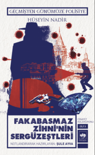 Fakabasmaz Zihni'nin Sergüzeştleri Cinayet Koleksiyonu Cilt 3