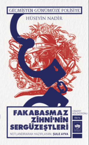 Fakabasmaz Zihni'nin Sergüzeştleri Cinayet Koleksiyonu Cilt 4