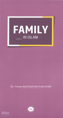 Family in Islam (İslamda Aile)