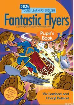 Fantastic Flyers Pupil's Book