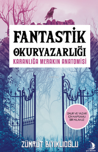 Fantastik Okuryazarlığı;Karanlığa Merakın Anatomisi