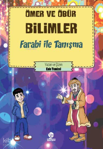 Farabi İle Tanışma;Ömer ve Öbür Bilimler