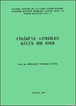 Farabi'ye Atfedilen Küçük Bir Eser